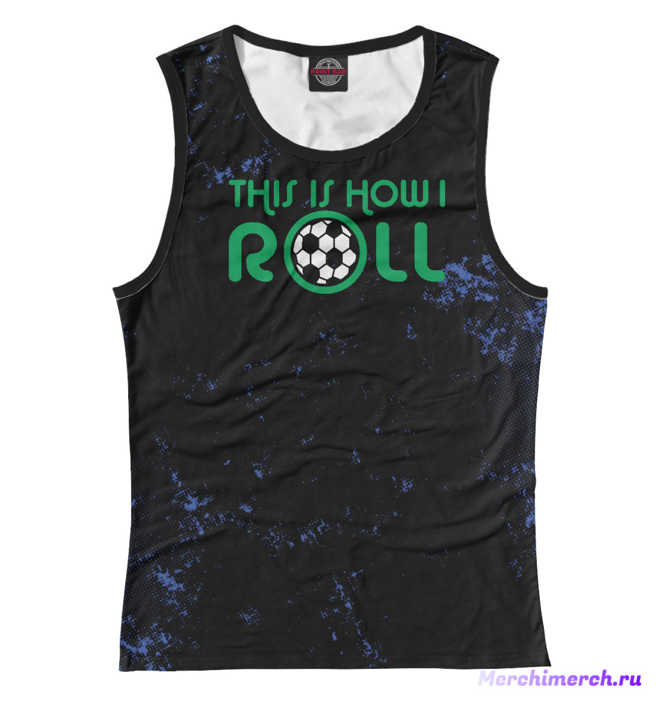 Женская Майка This Is How I Roll Soccer, артикул: FTO-140586-may-1